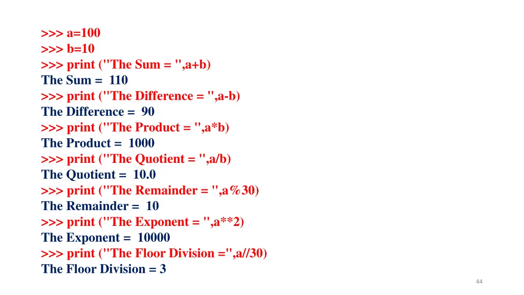 a 100 b 10 print the sum a b the sum 110 print