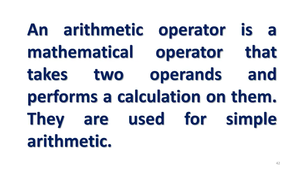 an arithmetic operator is a mathematical takes