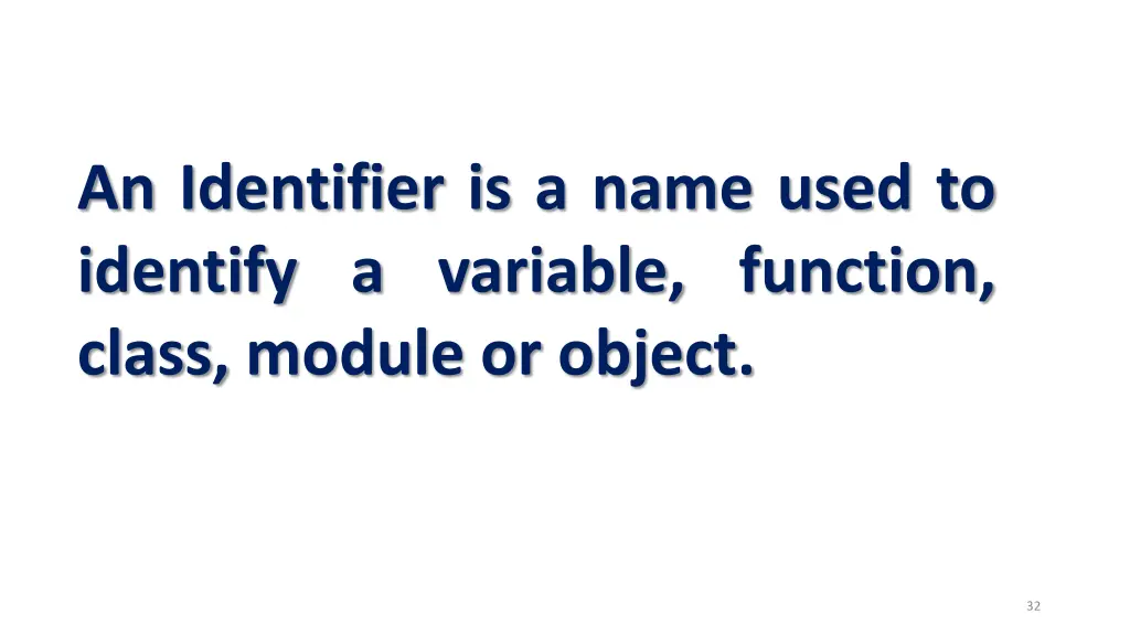 an identifier is a name used to identify