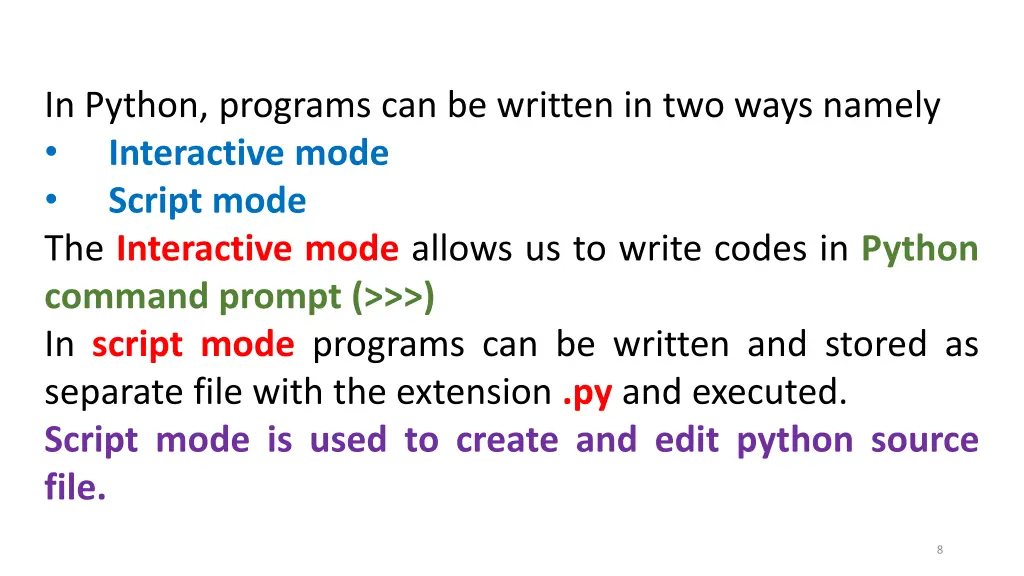 in python programs can be written in two ways