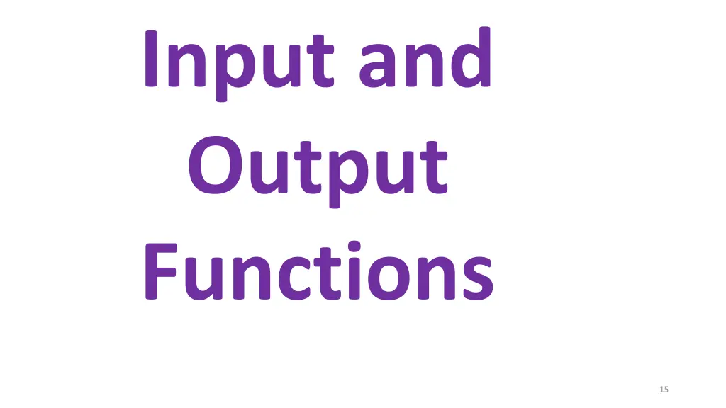 input and output functions