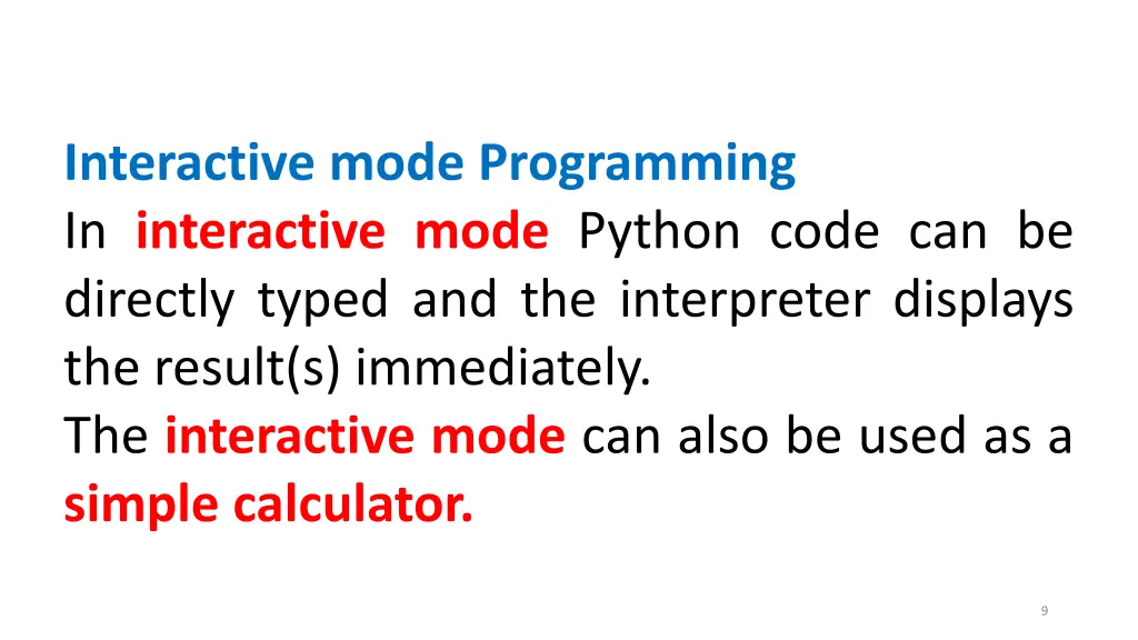interactive mode programming in interactive mode