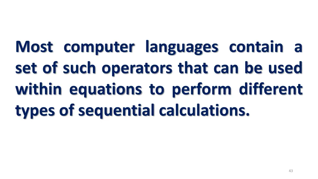 most computer languages contain a set of such