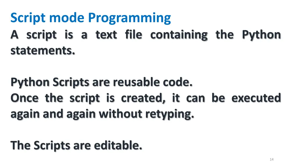 script mode programming a script is a text file