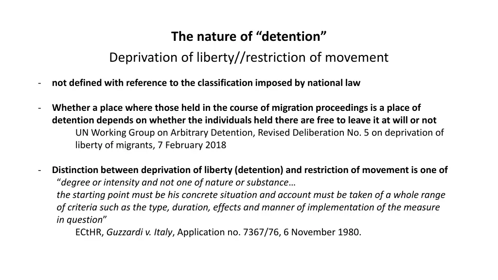 the nature of detention deprivation of liberty