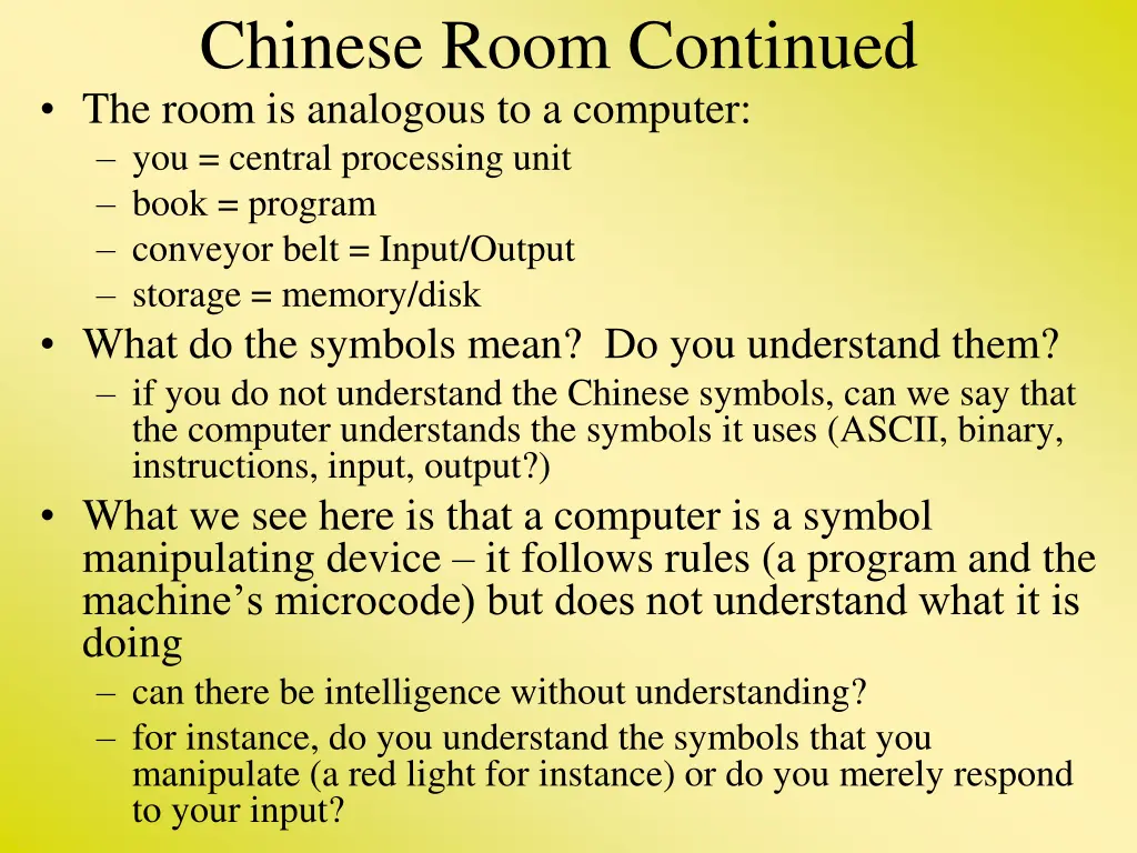 chinese room continued the room is analogous