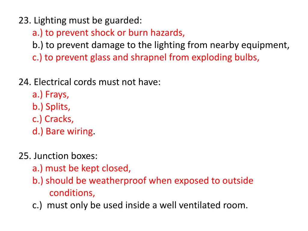 23 lighting must be guarded a to prevent shock 1