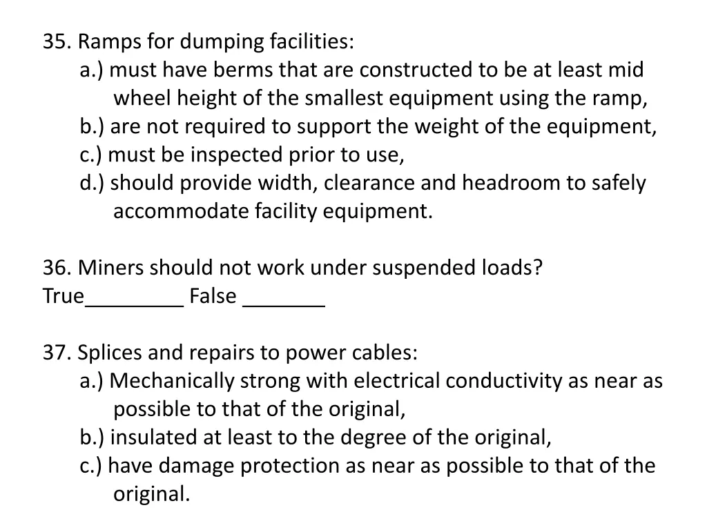 35 ramps for dumping facilities a must have berms