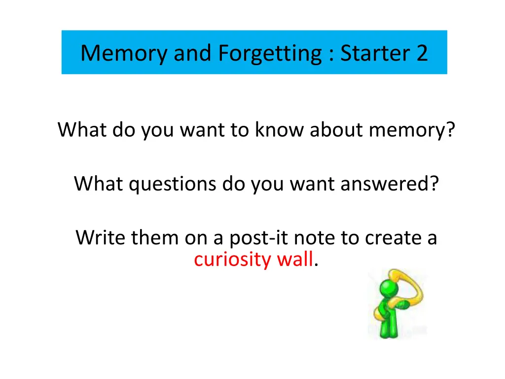 memory and forgetting starter 2