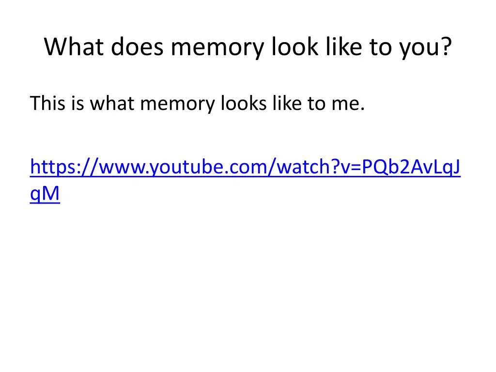 what does memory look like to you