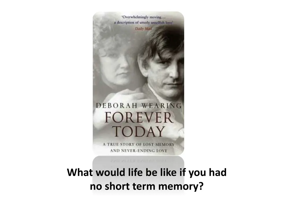 what would life be like if you had no short term