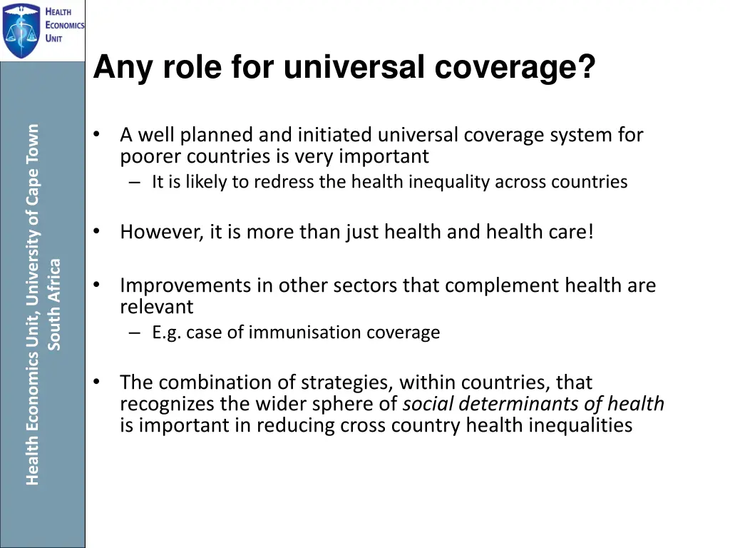 any role for universal coverage