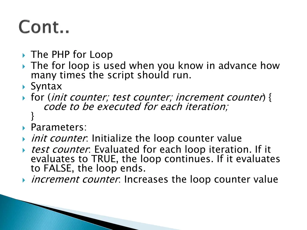the php for loop the for loop is used when