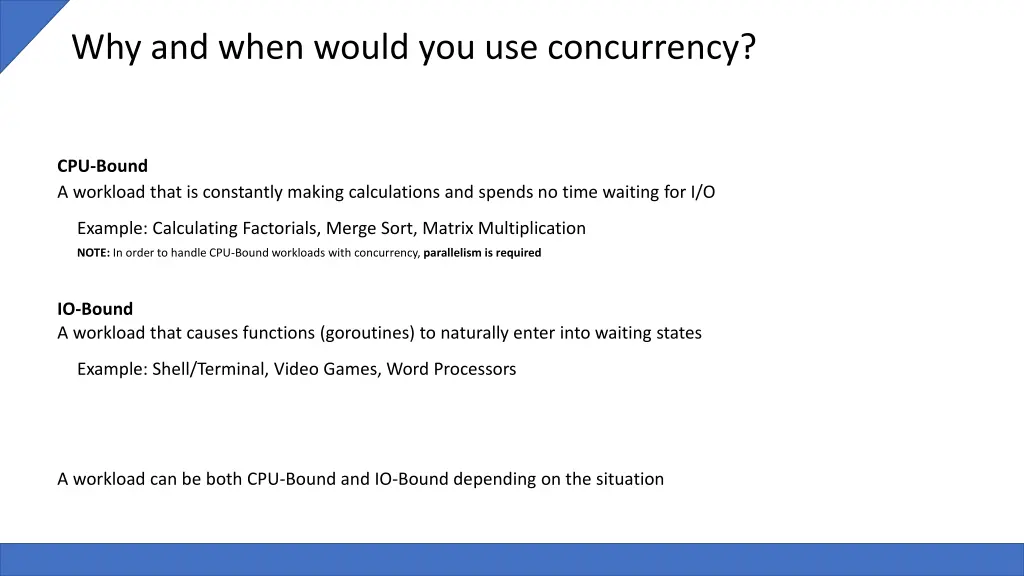 why and when would you use concurrency
