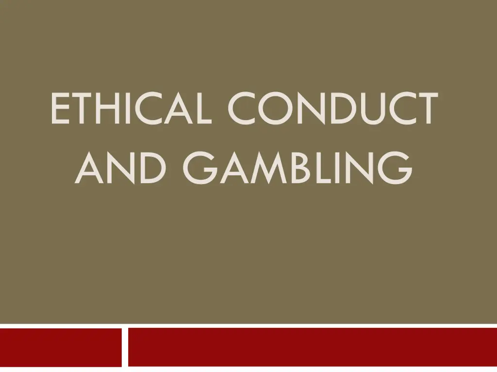 ethical conduct and gambling