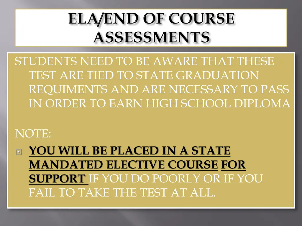 students need to be aware that these test