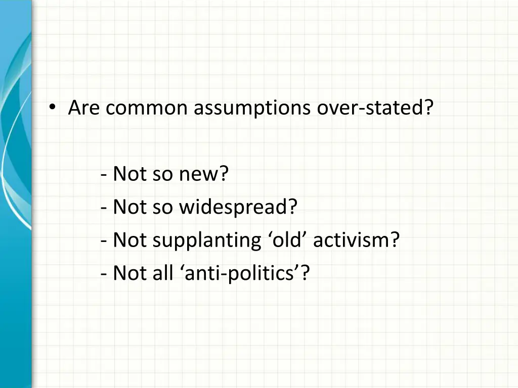 are common assumptions over stated