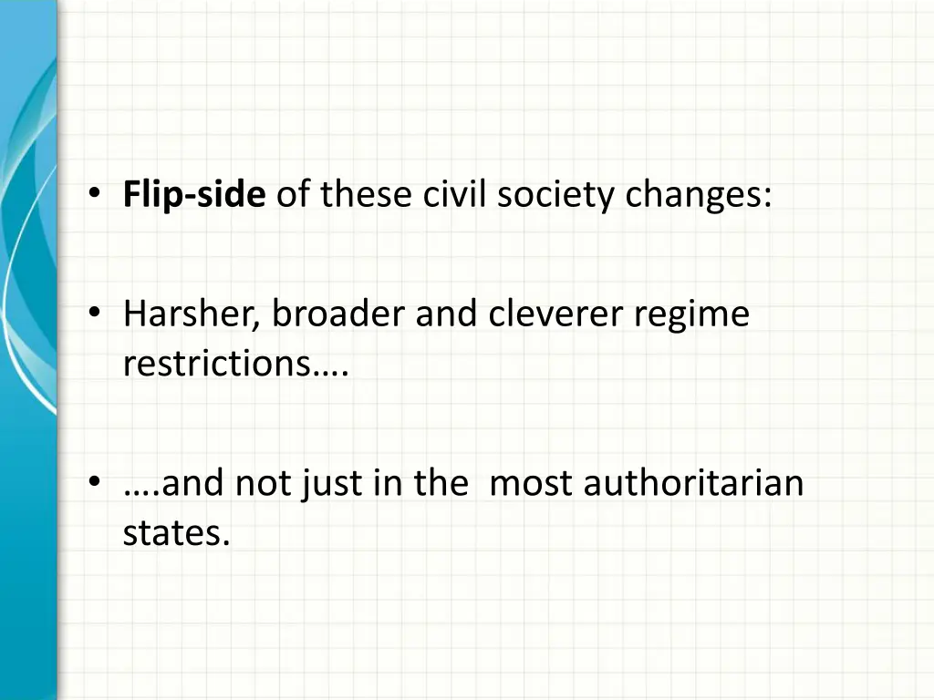 flip side of these civil society changes