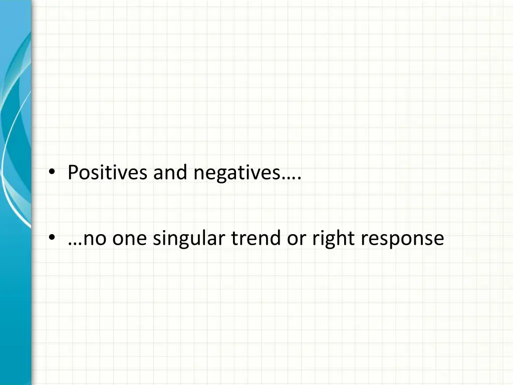 positives and negatives