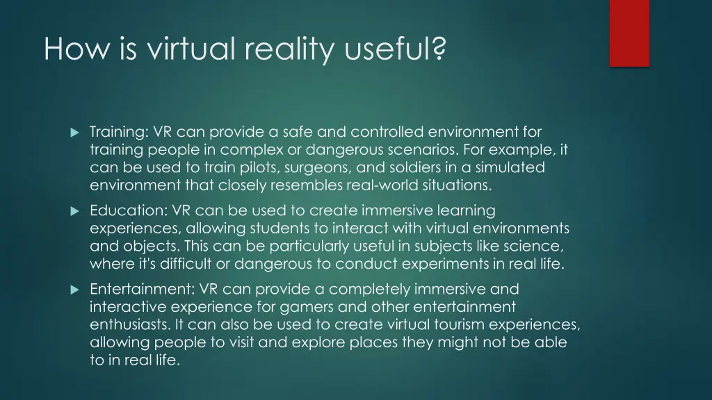 how is virtual reality useful