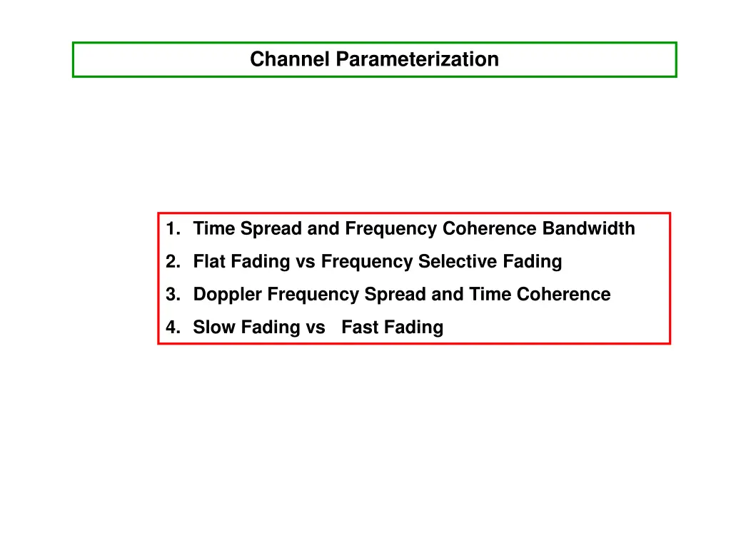 channel parameterization