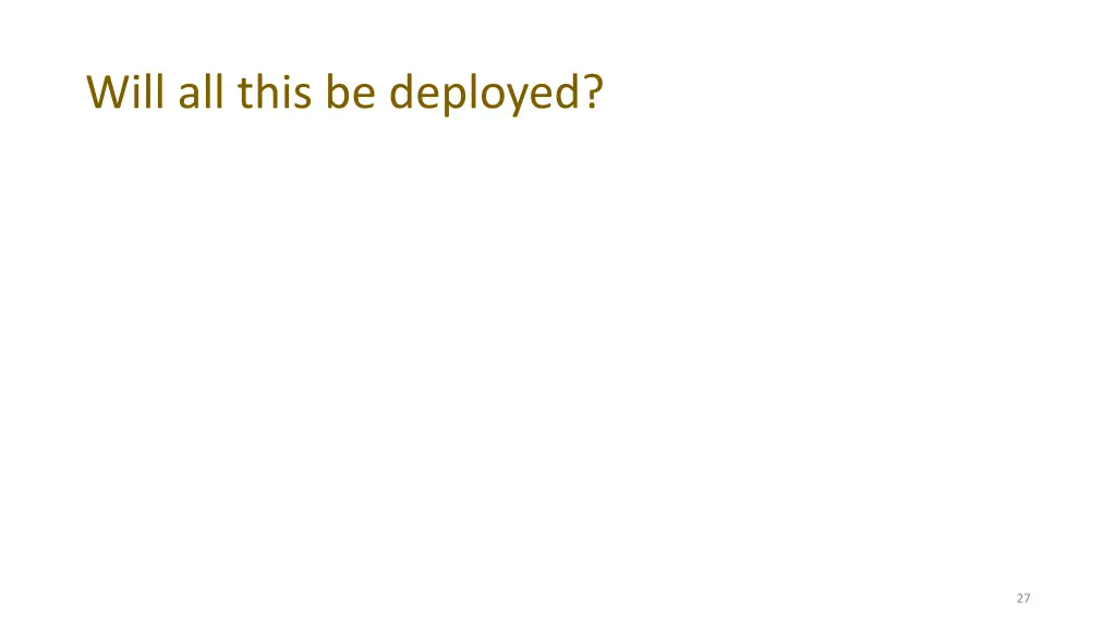 will all this be deployed