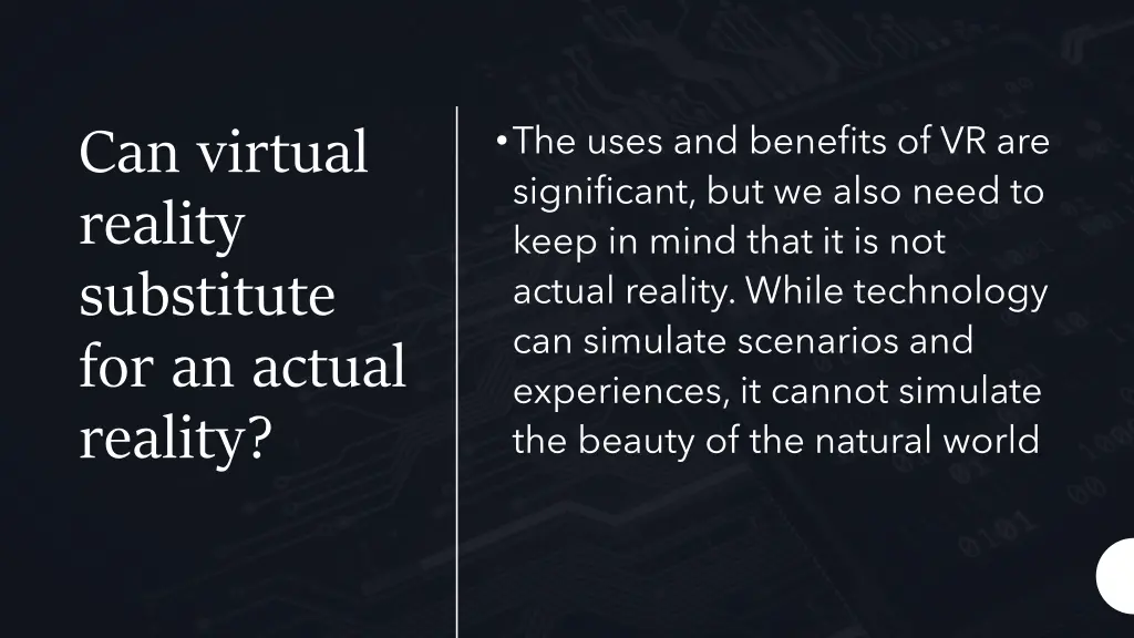 the uses and benefits of vr are significant