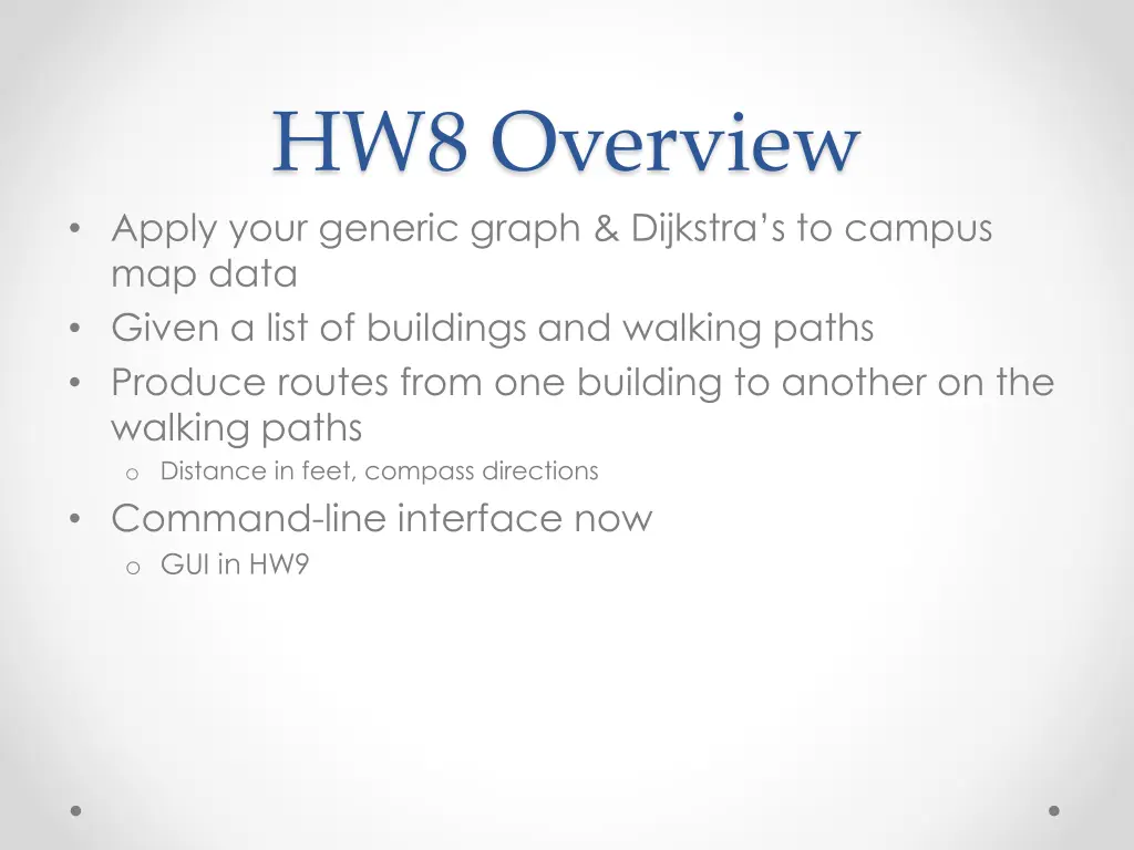 hw8 overview apply your generic graph dijkstra