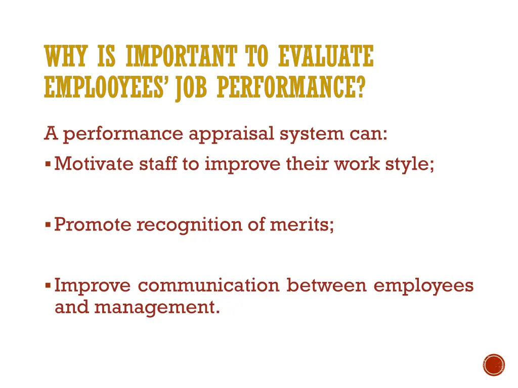 a performance appraisal system can motivate staff