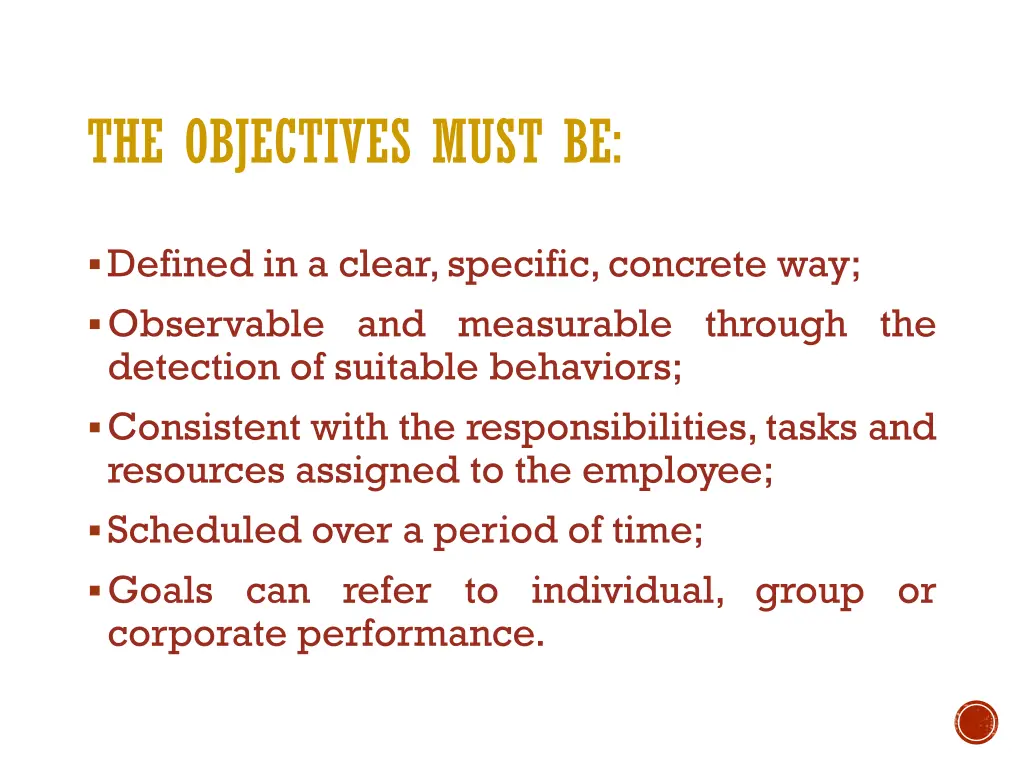 the objectives must be