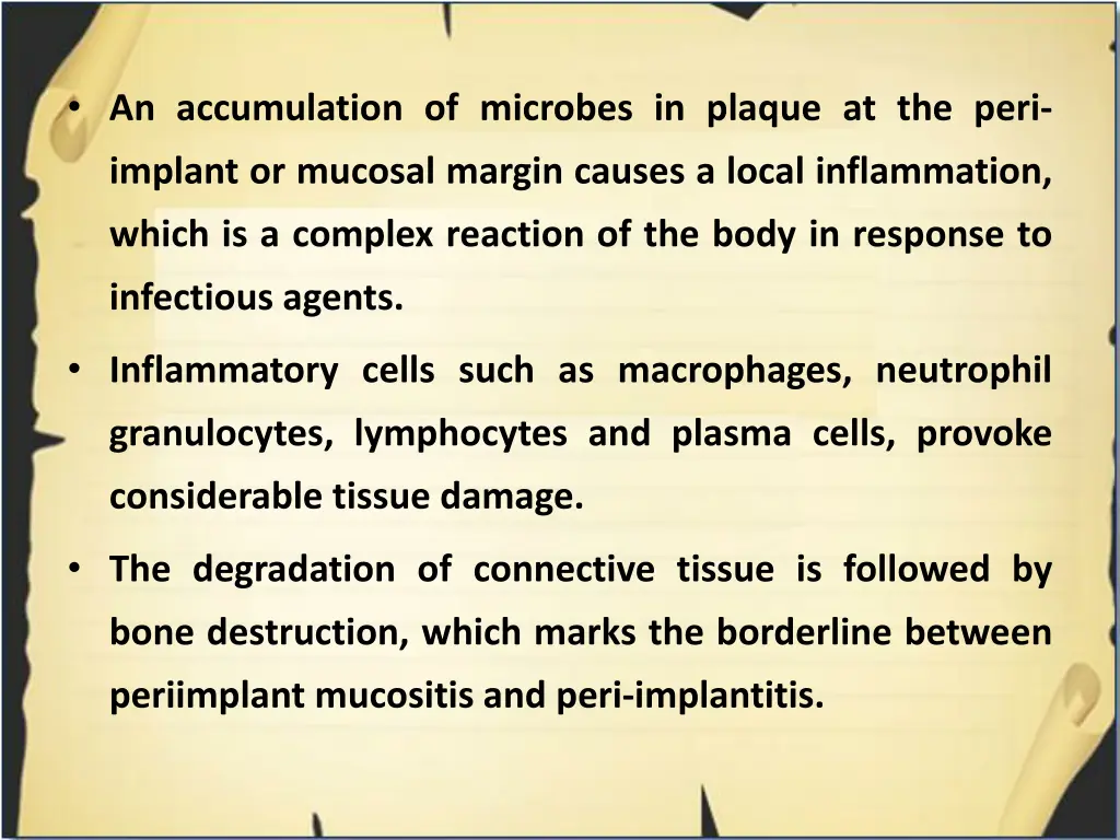 an accumulation of microbes in plaque at the peri