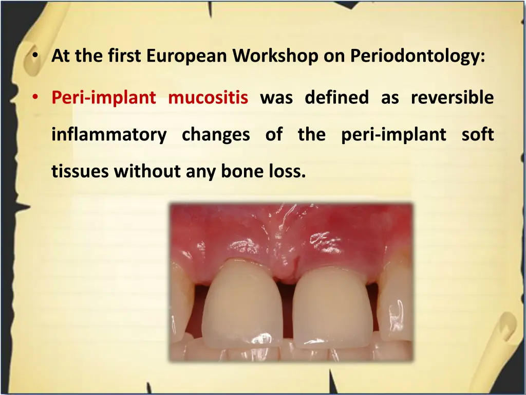 at the first european workshop on periodontology