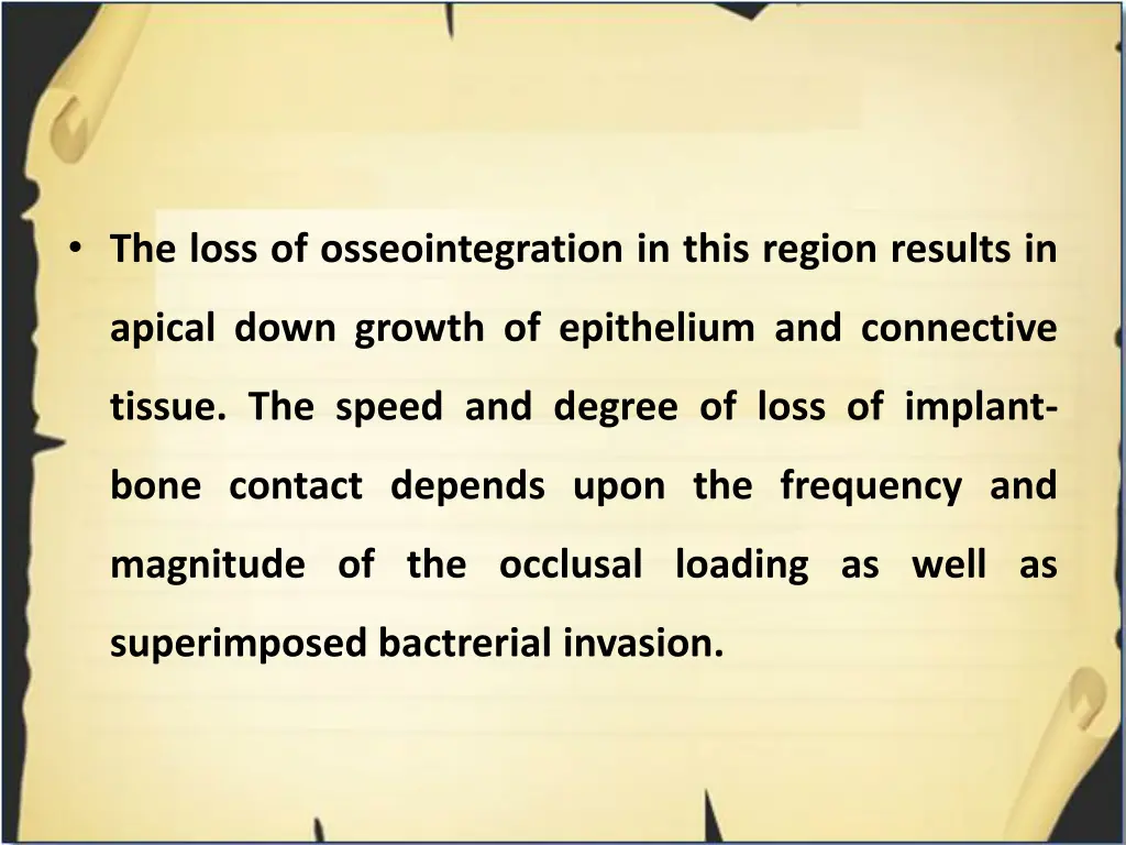 the loss of osseointegration in this region