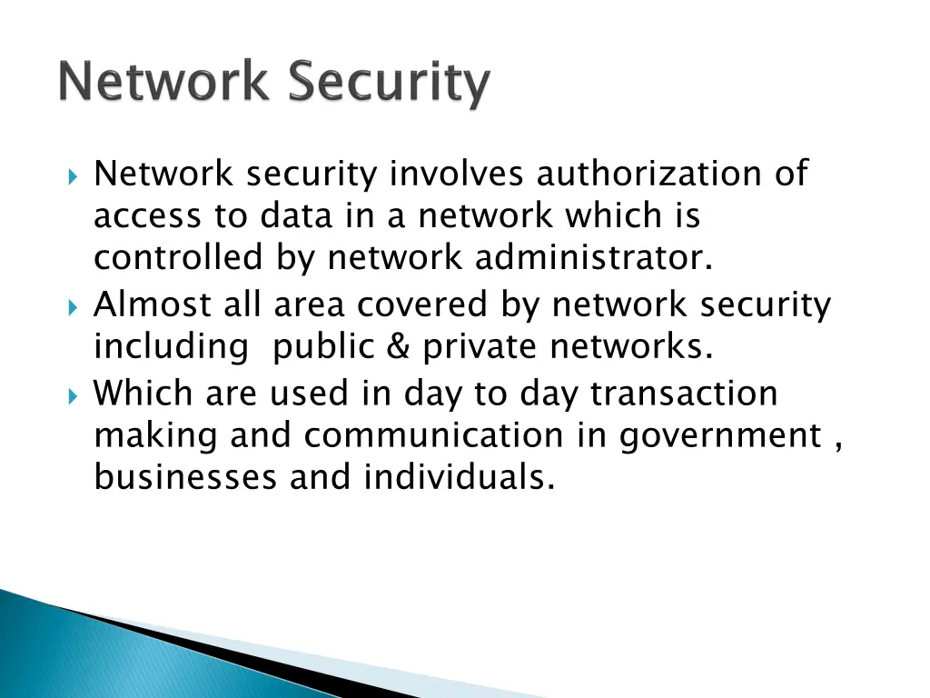 network security involves authorization of access