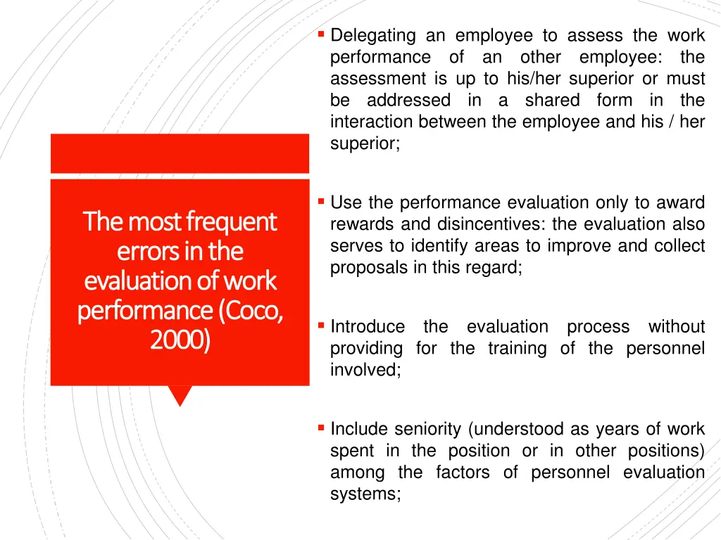 delegating an employee to assess the work