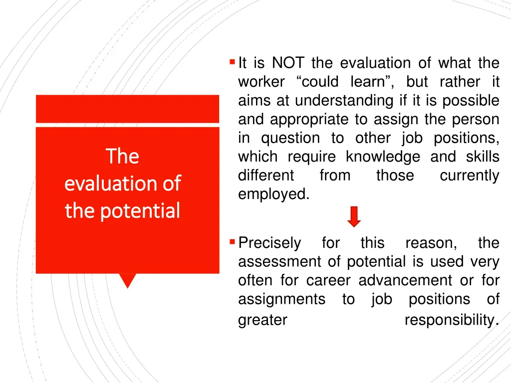 it is not the evaluation of what the worker could