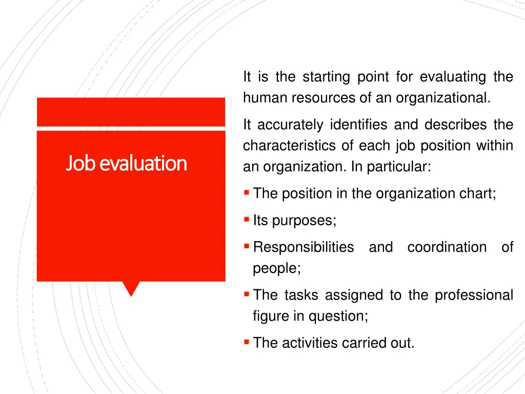 it is the starting point for evaluating the human