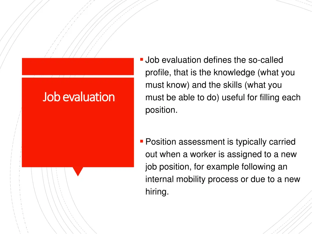 job evaluation defines the so called profile that