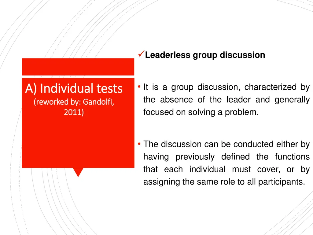 leaderless group discussion