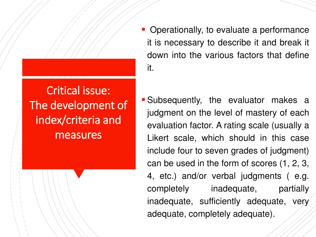 operationally to evaluate a performance