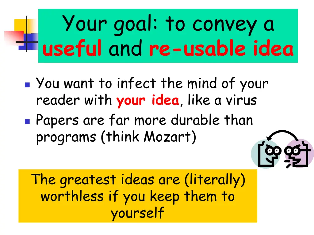 your goal to convey a