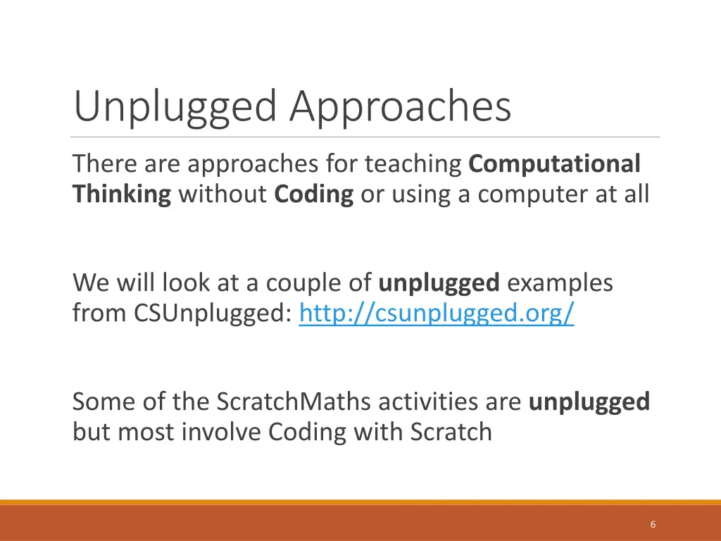 unplugged approaches