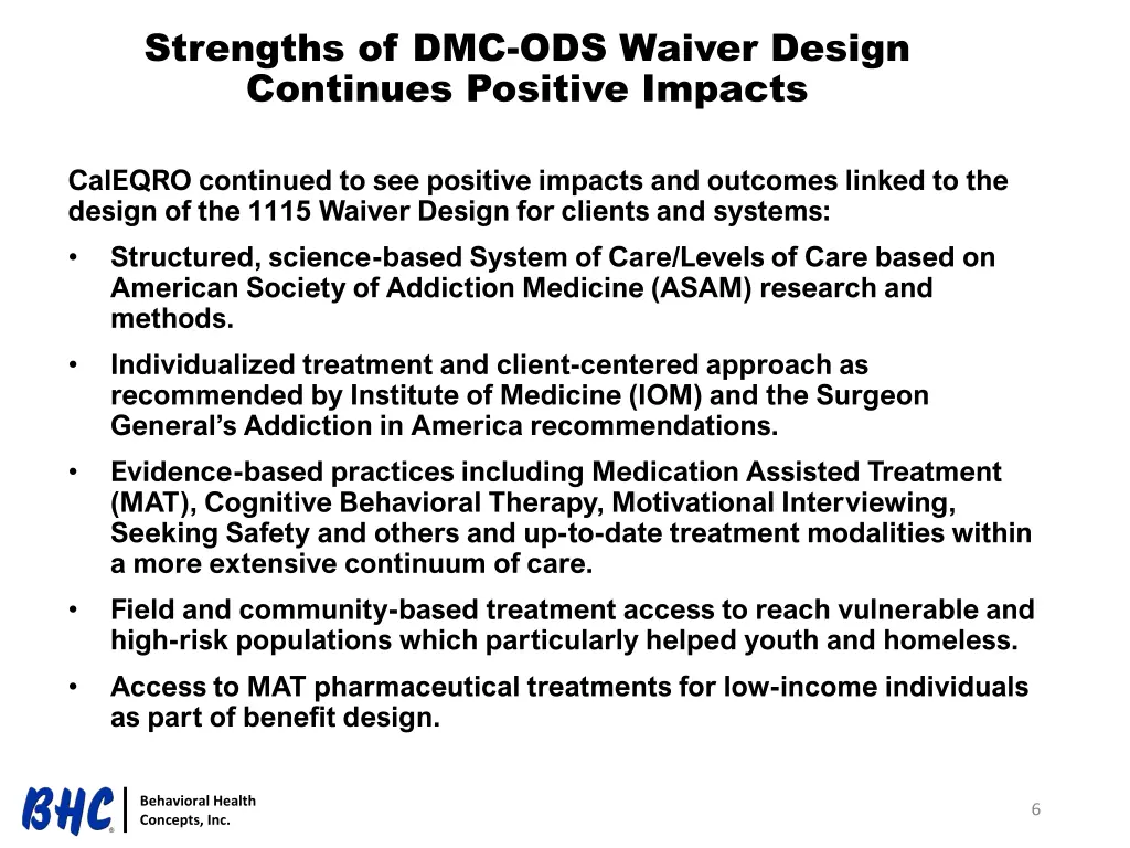 strengths of dmc ods waiver design continues