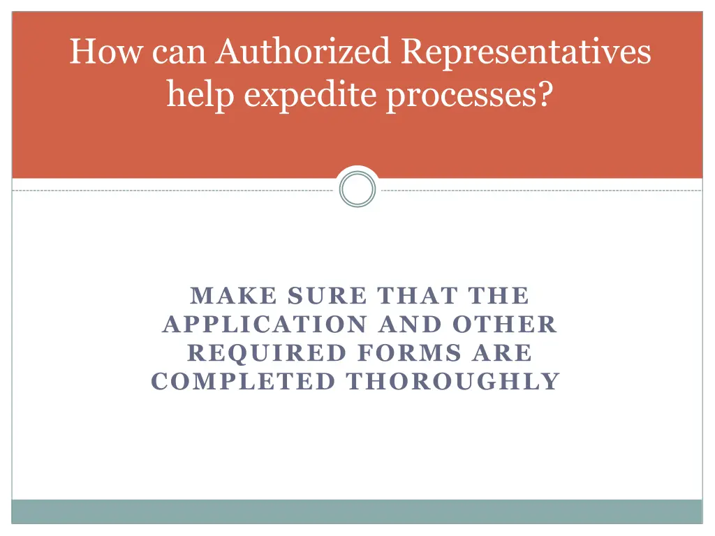 how can authorized representatives help expedite