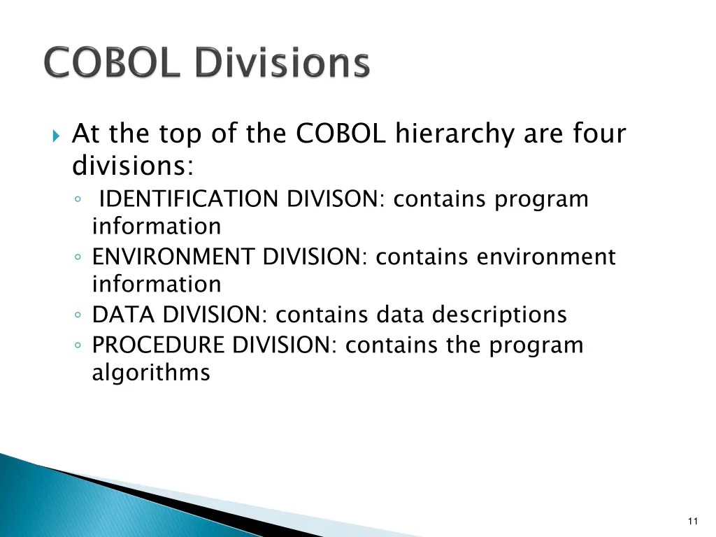 at the top of the cobol hierarchy are four