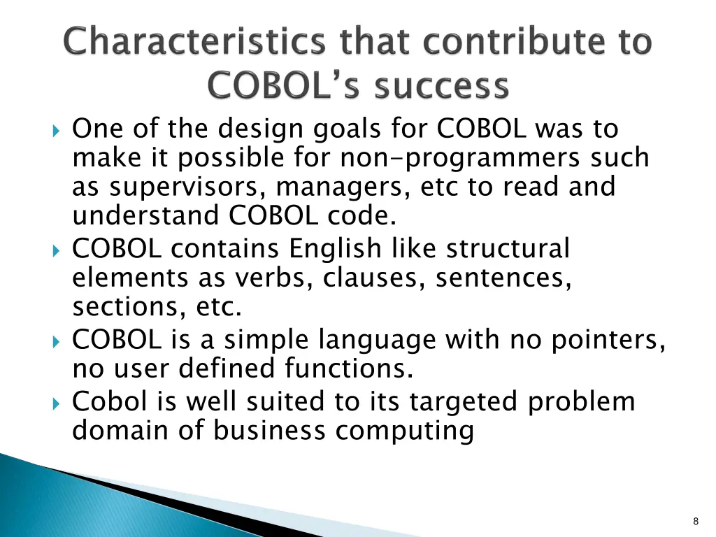 one of the design goals for cobol was to make