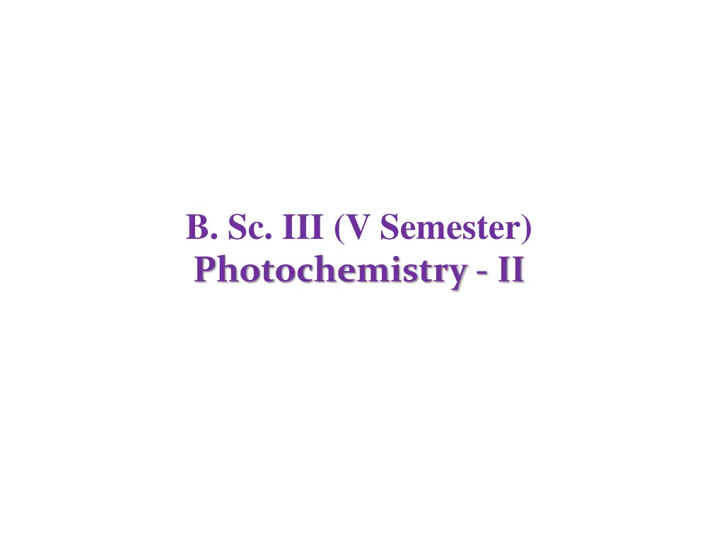 b sc iii v semester photochemistry ii