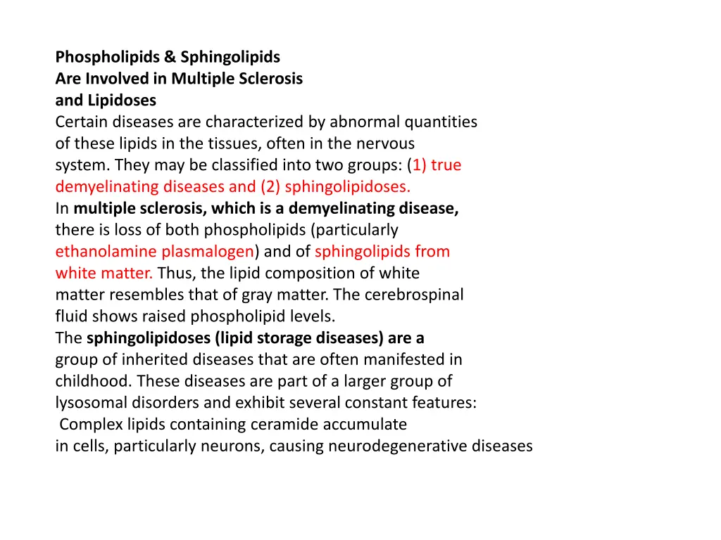 phospholipids sphingolipids are involved