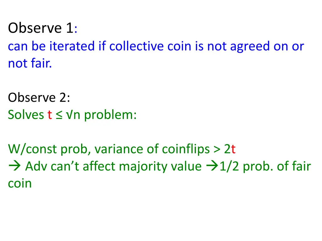 observe 1 can be iterated if collective coin