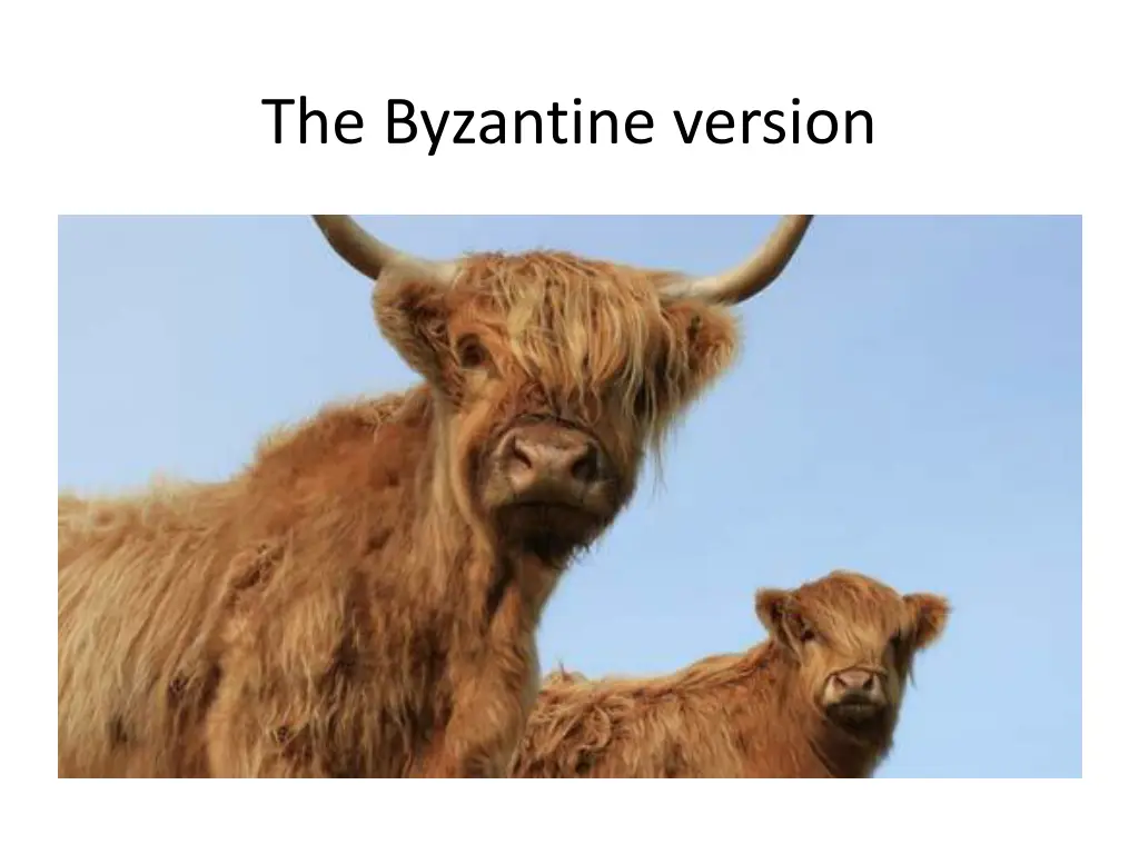 the byzantine version